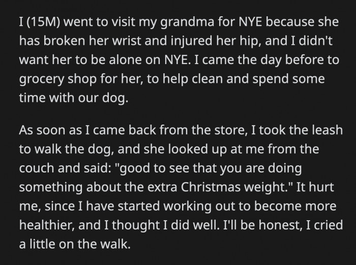 OP told her to stop commenting on his body, and his doctor had already told him how well he was doing with his lifestyle changes. Grandma had nothing to say about that and left OP alone.