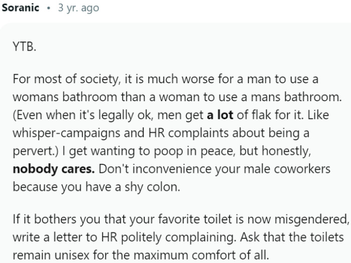 Society tends to view men using women's bathrooms more negatively than women using men's bathrooms.