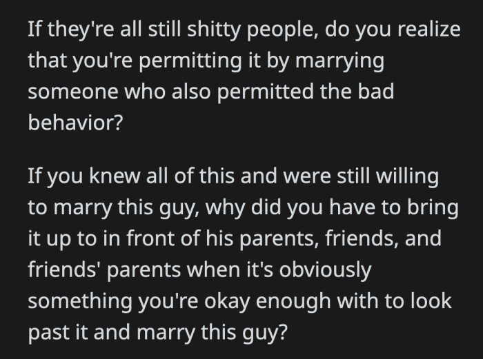 Following OP's line of thinking, she is also condoning their terrible actions by dating the ringleader. She's not a passive bystander.