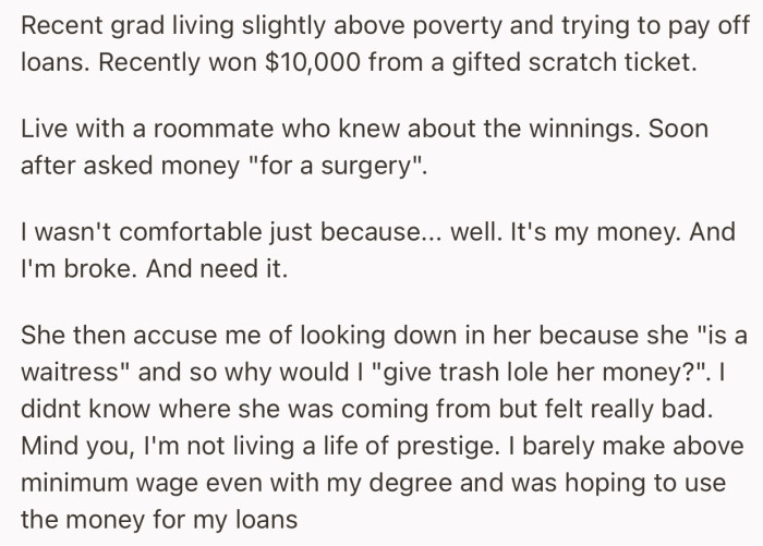 OP recently won $10,000, and her roommate wants some for surgery