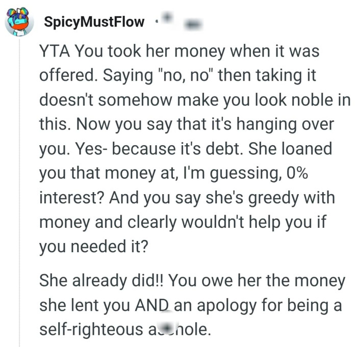 She loaned the OP the money at a no interest rate?