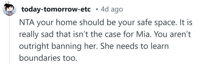 She needs to learn boundaries.