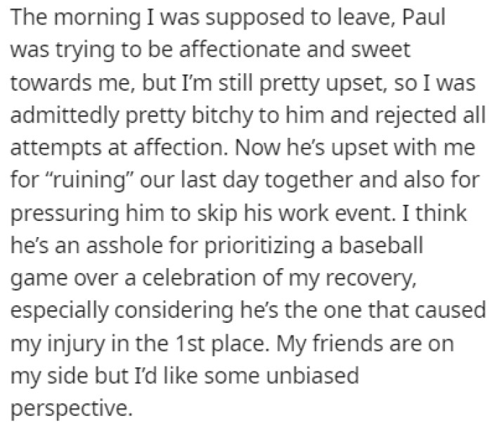 Paul got mad at OP because she ruined their last day together before he left