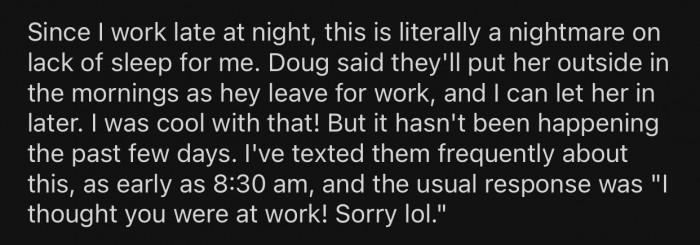 OP is regularly unable to sleep because of the dog's barking.