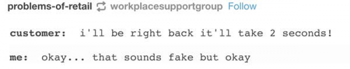 16. Let's both pretend that you're actually going to come back.