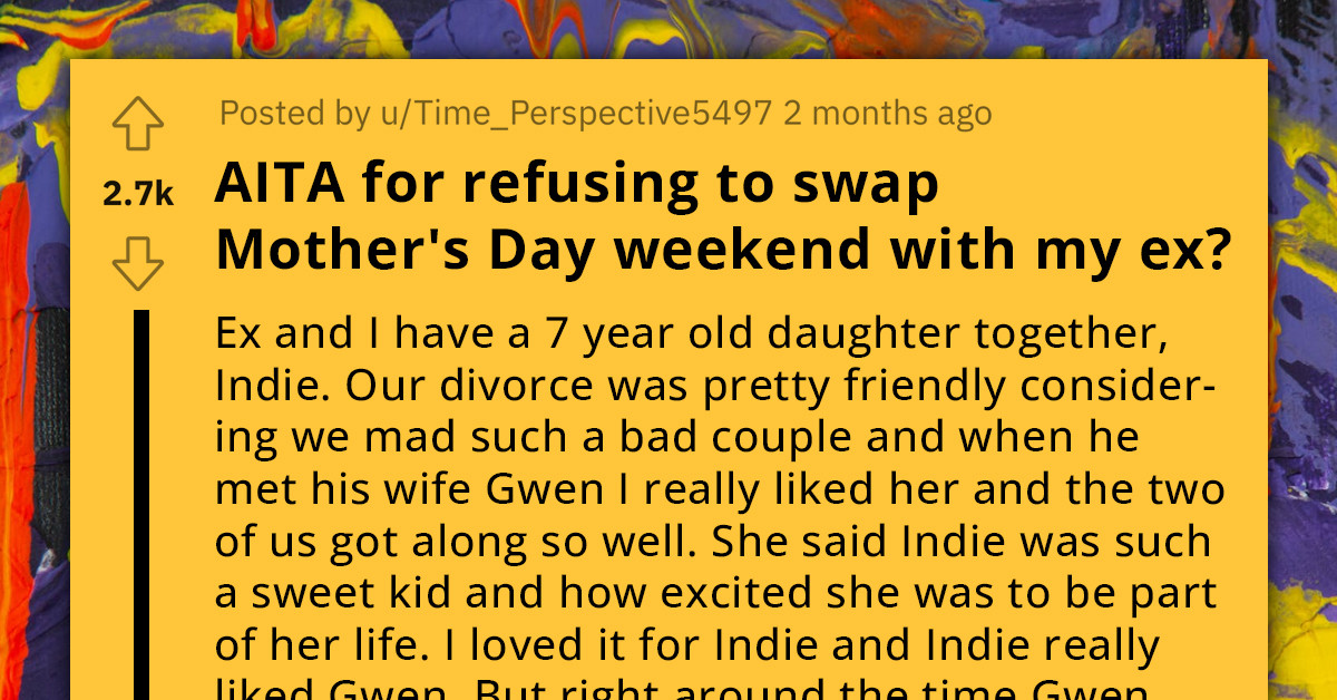 Woman Declines To Swap Mother's Day Weekend With Ex As His Step-Children Consistently Make Their Daughter Feel Uncomfortable