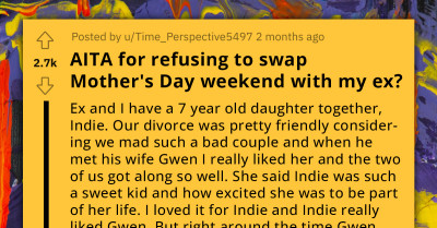 Woman Declines To Swap Mother's Day Weekend With Ex As His Step-Children Consistently Make Their Daughter Feel Uncomfortable