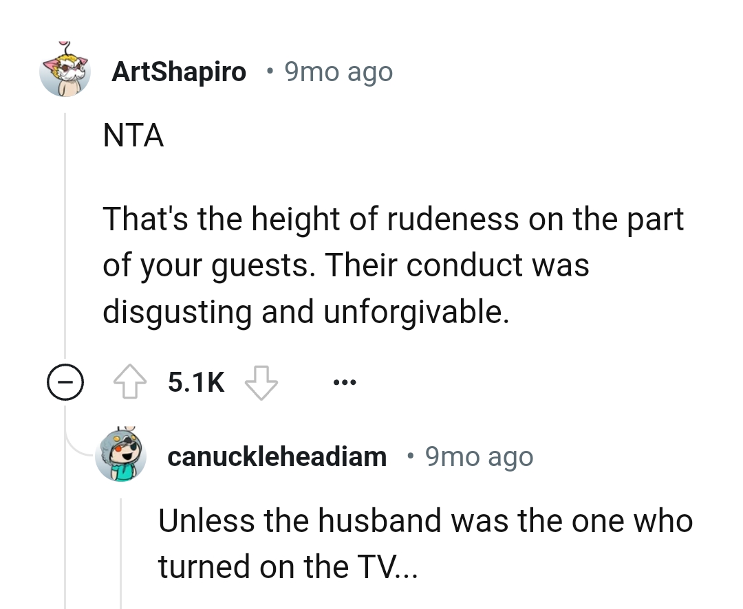 That is the height of rudeness