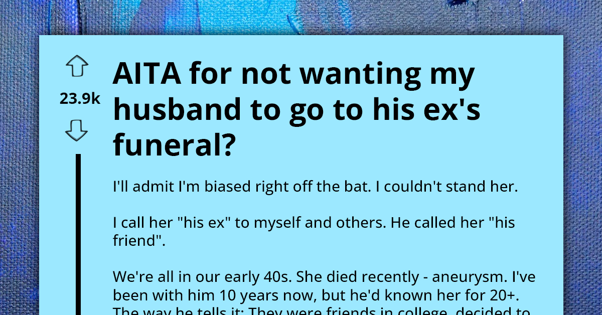 Redditor Forbids Grieving Husband From Attending Ex-Wife’s Funeral, Only for Him to Threaten to Burn Their Marriage to the Ground If Necessary