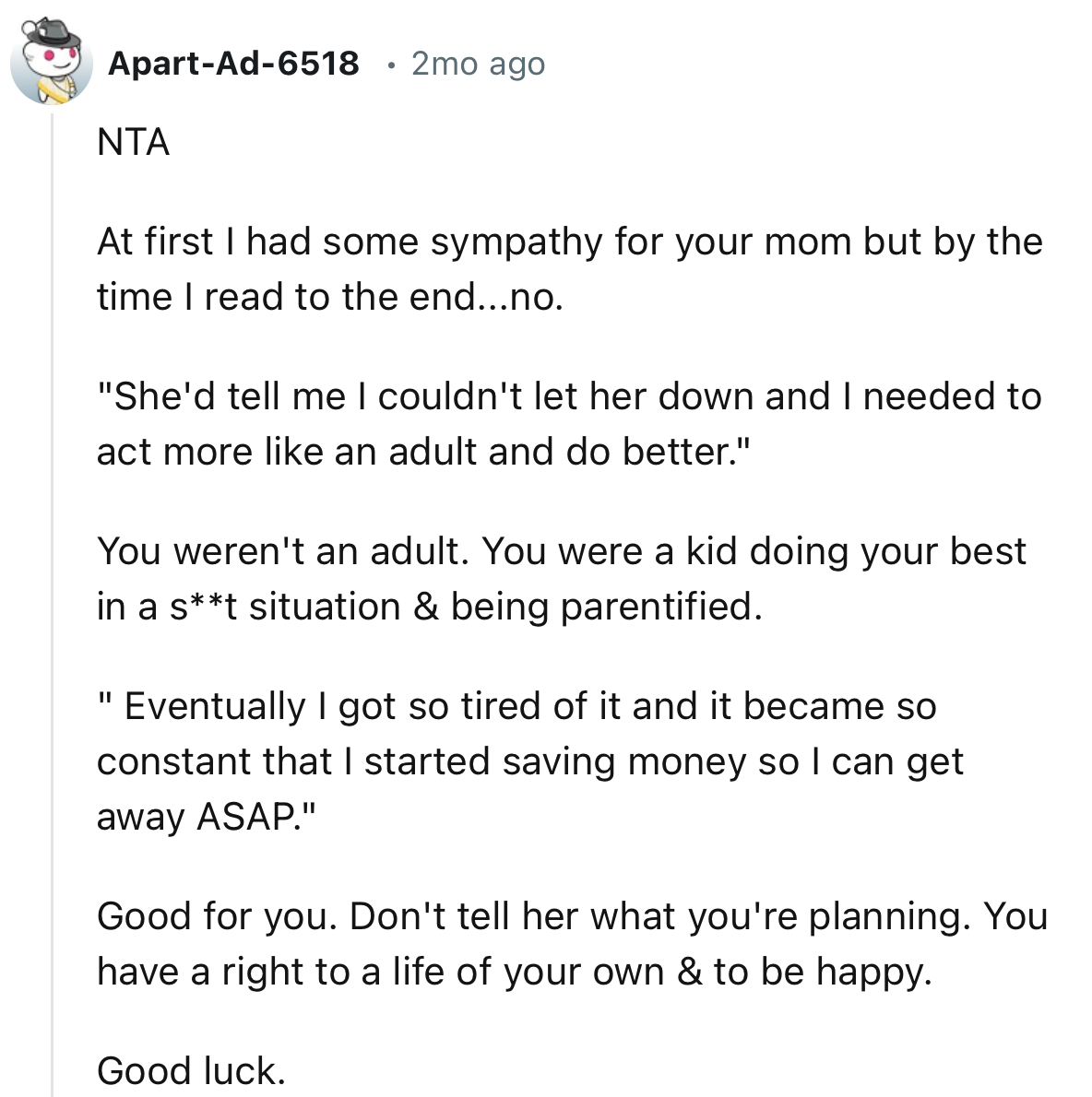 “You weren't an adult. You were a kid doing your best in a s**t situation and being parentified.”
