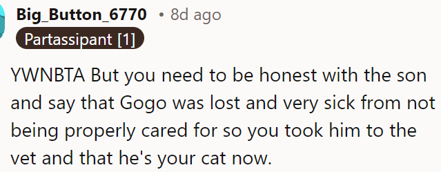 The OP should be honest with the son