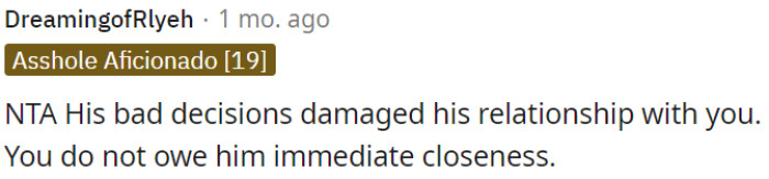 OP's father's poor choices harmed their relationship