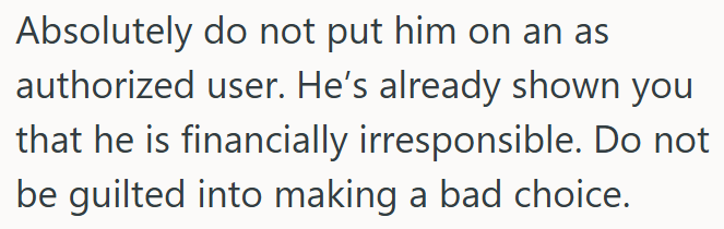 He’s already shown that he is financially irresponsible.