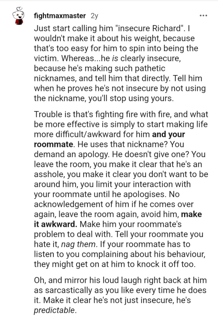 He proves he's not insecure by not using the nickname