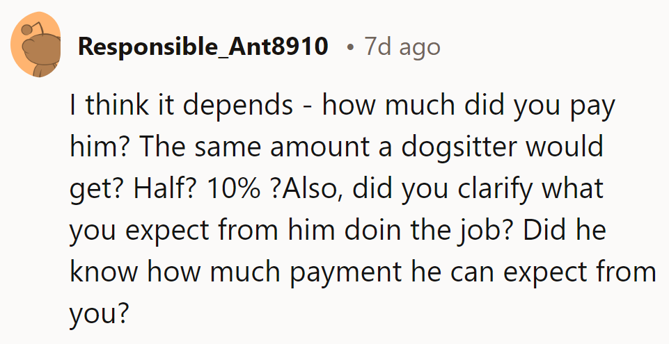 Depends on the payment. Did they match a dogsitter’s rate or just offer a random amount?