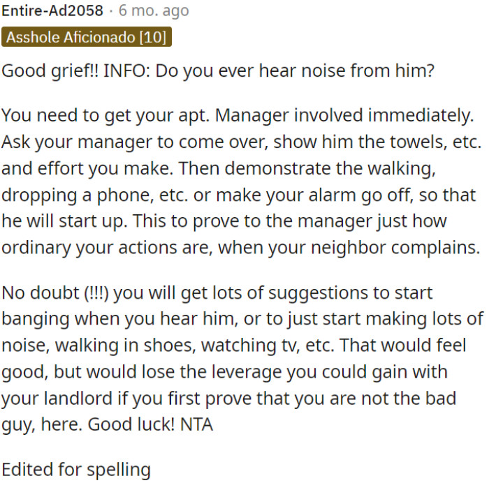 It's important for OP to address this issue with his apartment manager immediately.