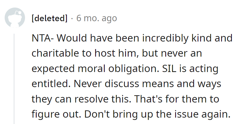 Hosting would have been charity, not a morality play. SIL's on the entitlement express.