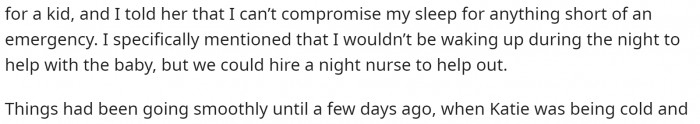 He explains that they already had an agreement about him not waking up to care for the baby at night.