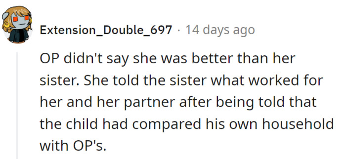 OP shared their approach when asked, not to brag but to help. Sharing experiences can be beneficial for understanding the child's needs.
