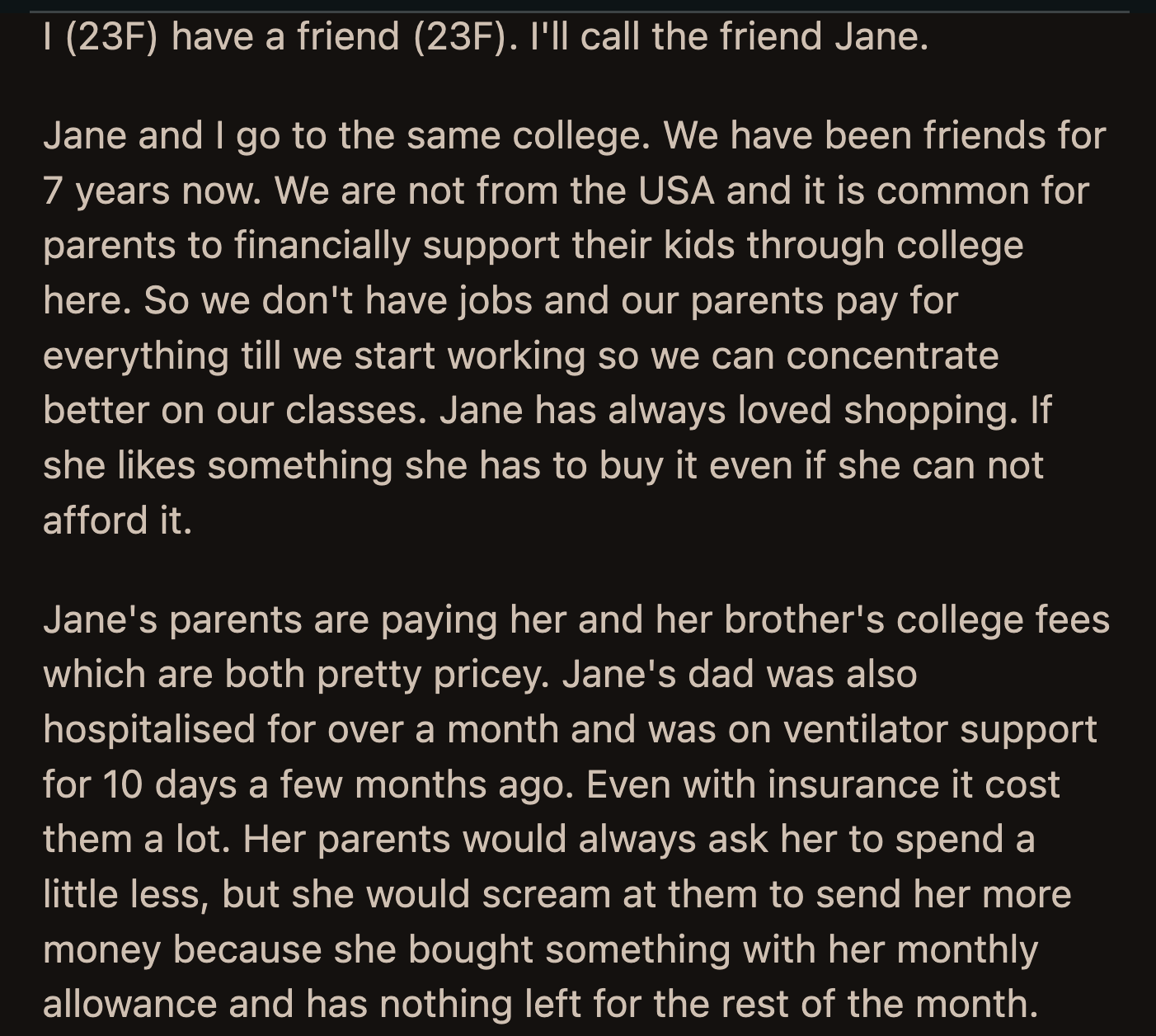 Jane said she had half of the amount needed to buy the bag and planned to ask her friends for a loan. Her parents would then be forced to send her the money because they didn't want her to owe money to anyone.