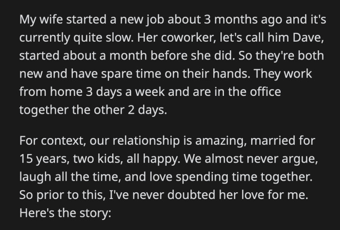 He noticed her messaging with Dave using Teams almost their entire shift