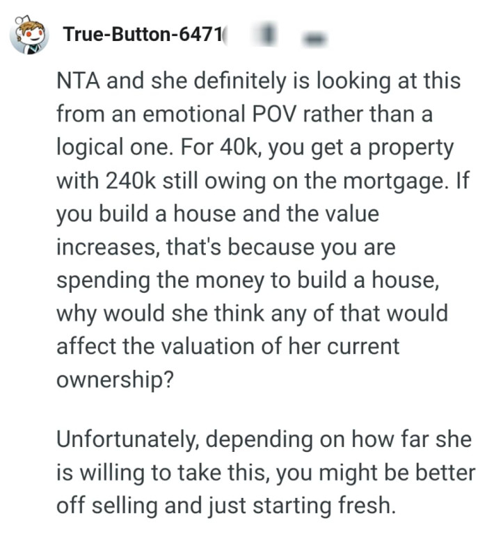 The OP is spending the money to build a house