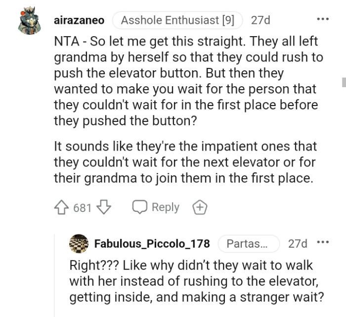 They wanted the OP to wait for the same person they could not wait for