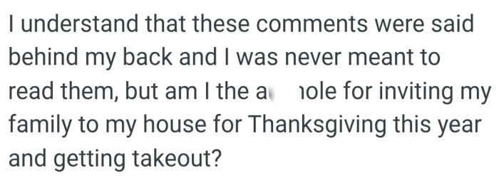 These comments were said behind OP's back and he was never meant to read them