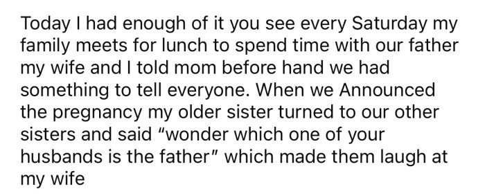 When the OP and his wife announced their pregnancy, his sister commented, 