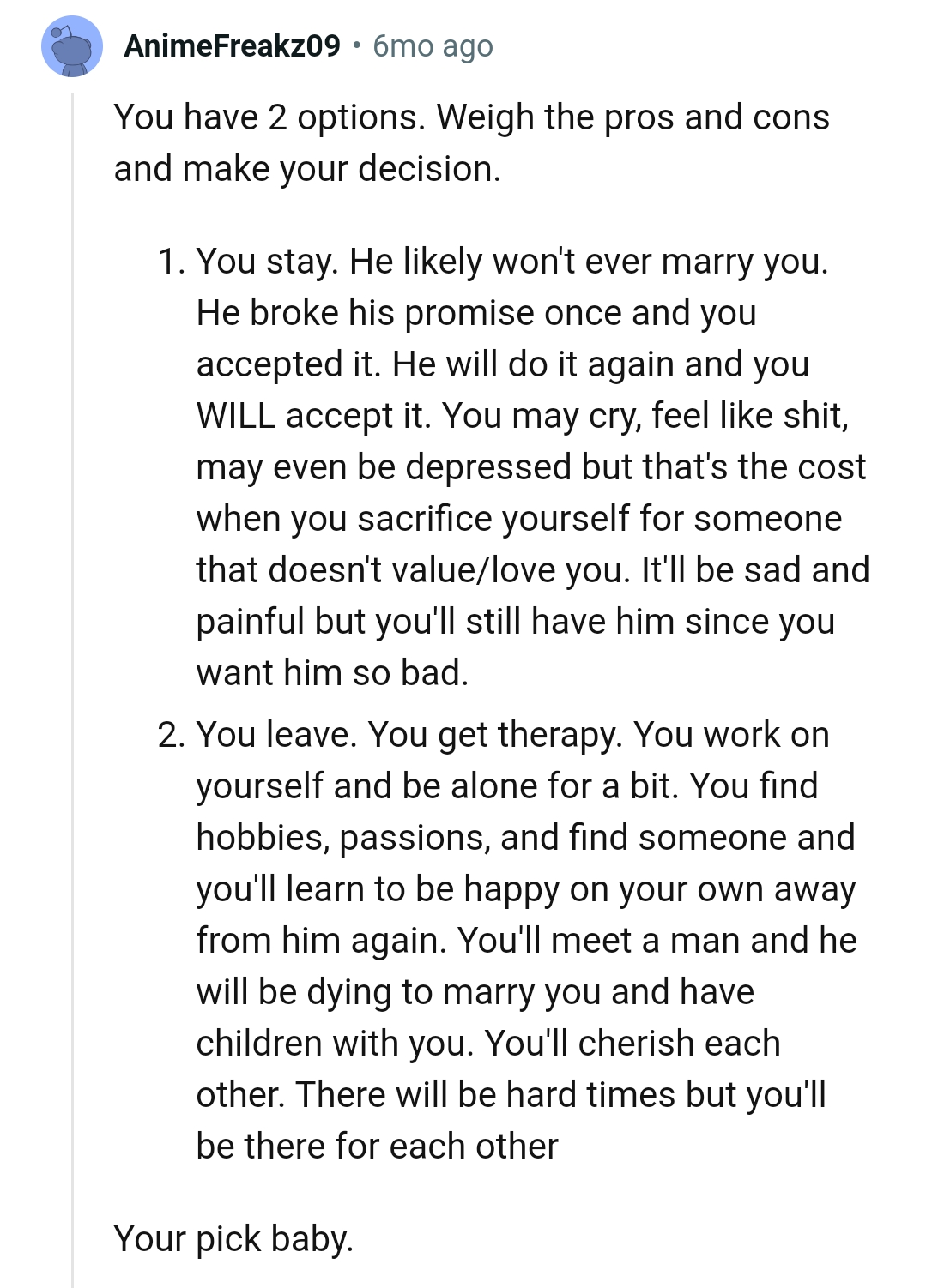 The OP should make her decision