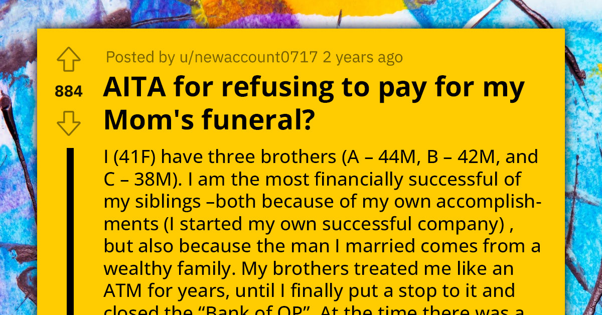 Daughter Flat Out Refuses To Pay For Mother's Funeral After Finding Out She's Been Excluded From Her Will