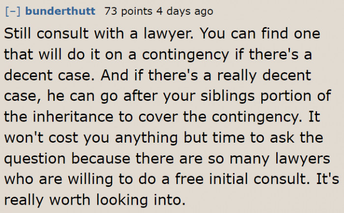 There's nothing to lose if she just asks a lawyer what she can do. The rest is up to her.