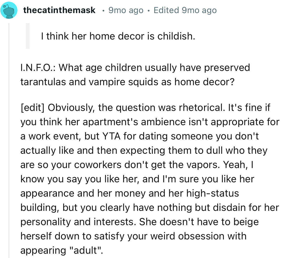 “ She doesn't have to beige herself down to satisfy your weird obsession with appearing ‘adult’…”