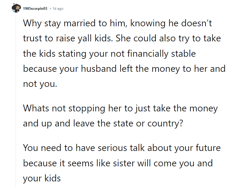 What's stopping her from just taking the money and leaving the state or country?