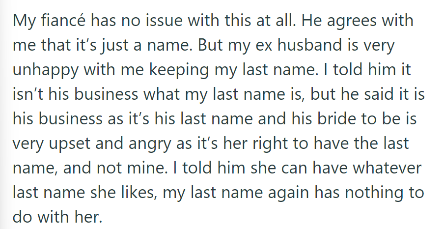 Her Fiancé Is Supportive, but Her Ex-Husband Objects, Claiming Ownership. She Asserts Her Right to Keep Her Last Name.