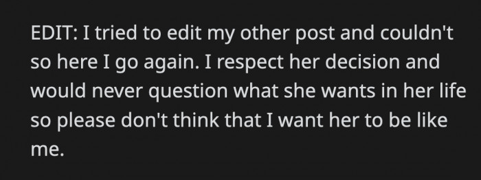 OP clarified that she is respectful of her best friend's life choices and has never judged her for taking a path different from hers