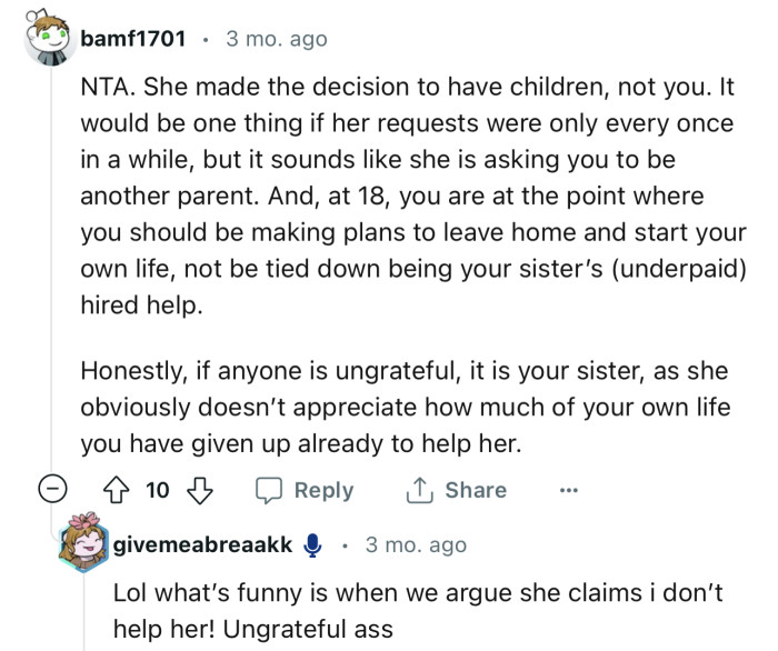 “NTA. She made the decision to have children, not you.”