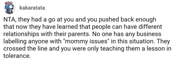 OP shouldn't have to be in the position to teach other adults any lessons in respect or tolerance, though.