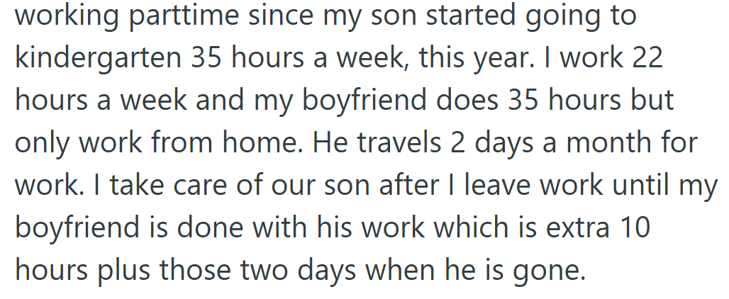 Her schedule might be shorter, but her day doesn’t end when work does — she still manages the bulk of parenting until bedtime.
