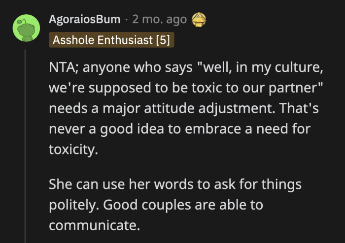 What You Grew Up Seeing Isn't Necessarily Normal or Healthy. OP's Wife Is Just Using It as an Excuse.