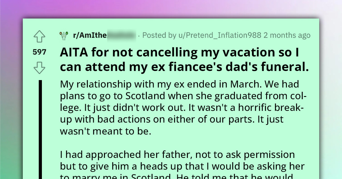 Redditor Asks If He's An A**hole For Choosing To Go On A Holiday Instead Of Attending His Ex-FIL's Funeral