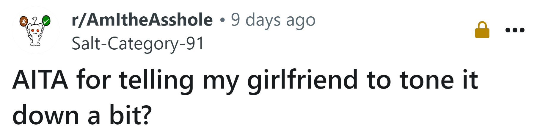 The Redditor asked if he's an a**hole for asking his girlfriend to 