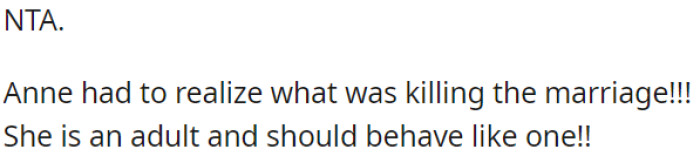 Sister Anne's actions hurt the marriage, and she should take responsibility as an adult.