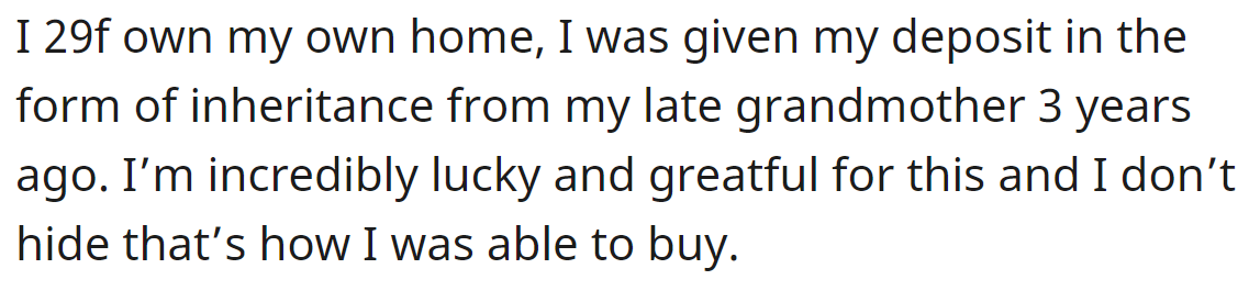 The OP explained how she bought her home: