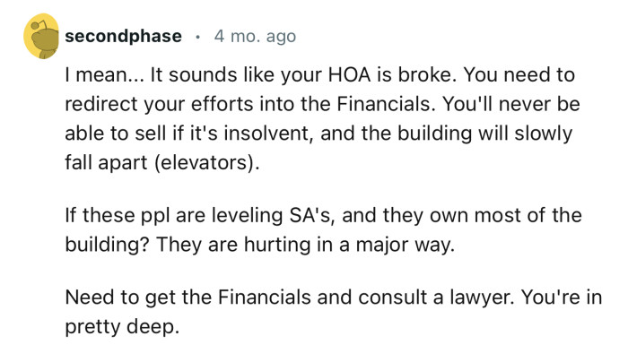 “It Sounds Like Your HOA Is Broke. You Need to Redirect Your Efforts into the Financials.”