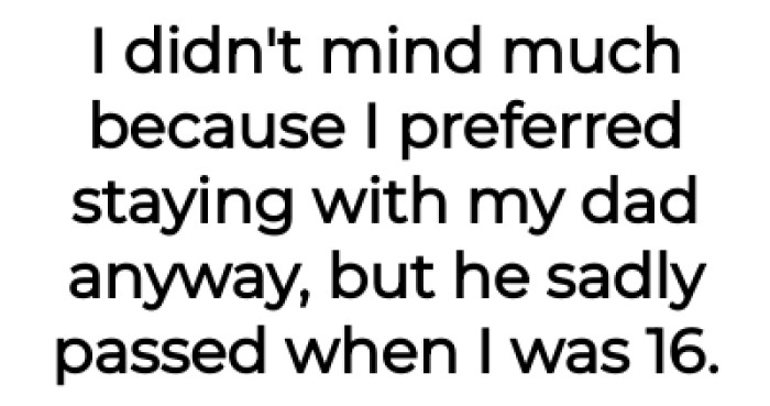 OP preferred staying with her dad