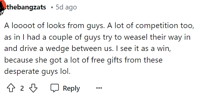 It does seem like most people are happy to be with a pretty girl and don't view it too negatively.