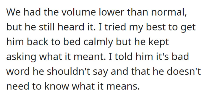 They already lowered the movie volume, but son heard the swear word. OP calmly put him back to bed, avoiding explanation, emphasizing it's inappropriate.