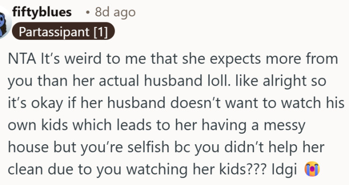 She watched the kids, but cleaning was never part of the deal