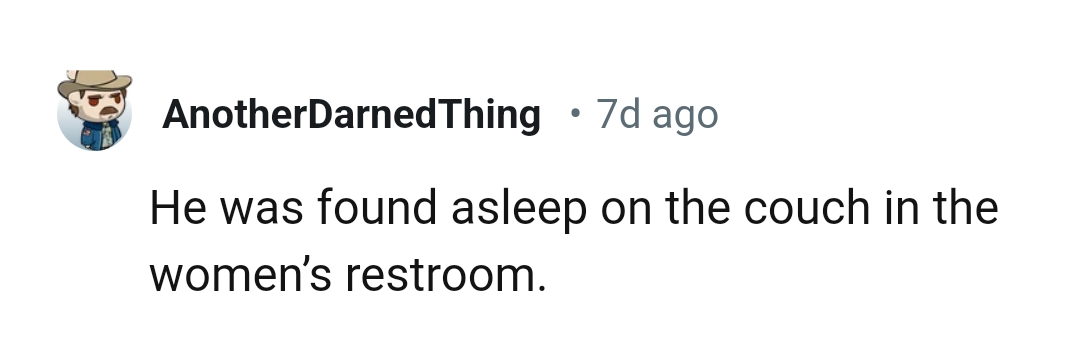 12. It's not time to sleep, but yet this worker did